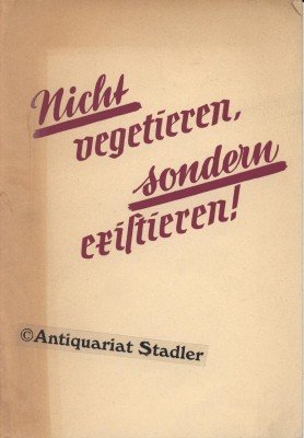 Nicht Vegetieren Sondern Existieren Julius Schieder Buch