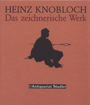 Heinz Knobloch. Das zeichnerische Werk. [hrsg von Horst Wanetschek u. Klaus Halmbacher]. Das Werkstattbuch 14.