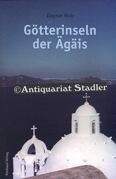 gebrauchtes Buch – Dagmar Nick – Götterinseln der Ägäis. Naxos, Paros, Mykonos, Delos, Sifnos, Thera. (= Rimbaud-Taschenbuch  Nr. 24/25).