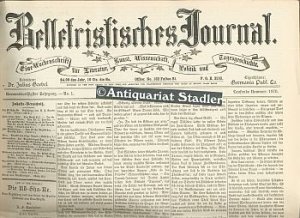 Belletristisches Journal. Eine Wochenschrift für Literatur, Kunst, Wissenschaft, Politik u. Tagesgeschichte. 39. Jahrgang Nr. 1 - 52. Laufende Nummer […]