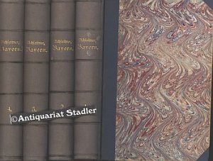 Bayern, wie es war und ist Vaterländische Erzählungen, Skizzen und Sagen und Bayerns ältesten Sagen bis zur Gegenwart. Bände I - IV. Ilusutr. v. R.A. […]