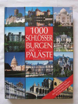 1000 Burgen, Schlösser und Paläste