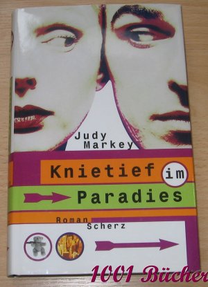 gebrauchtes Buch – Judy Markey – Knietief im Paradies -- Roman