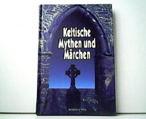 gebrauchtes Buch – Keltische Mythen und Märchen.