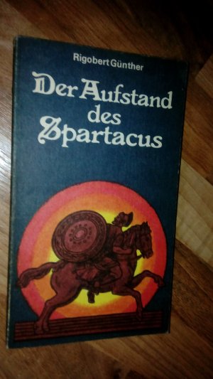 gebrauchtes Buch – Rigobert Günther – DER AUSSTAND DES SPARTACUS