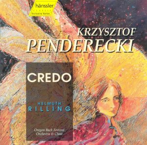 gebrauchter Tonträger – Penderecki, Krzysztof  – Penderecki: Credo / Juliane Banse, Marietta Simpson, Milagro Vargas, Thomas Quasthoff, Oregon Bach Festival Chorus & Orchestra, Helmuth Rilling