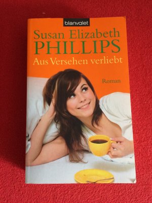 gebrauchtes Buch – Phillips, Susan Elizabeth – Aus Versehen verliebt