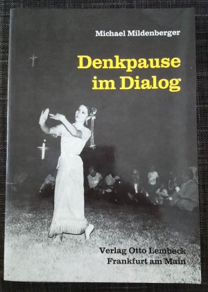 gebrauchtes Buch – Michael Mildenberger – Denkpause im Dialog