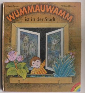 gebrauchtes Buch – Günter Spang/Wilfried Blecher – Wummauwamm ist in der Stadt