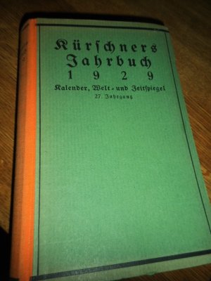 Kürschners Jahrbuch 1929. Kalender, Welt und Zeitspiegel.