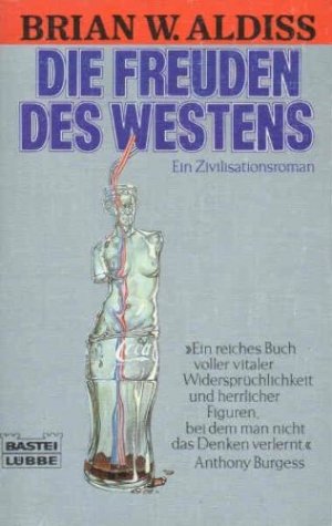 Die Freuden des Westens ; Ein Zivilisationsroman