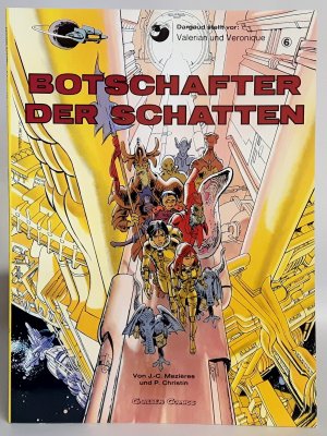 gebrauchtes Buch – Christin, Pierre; Mézières – Valerian & Veronique, Band 6: Botschafter der Schatten