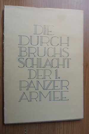 antiquarisches Buch – Hauptmann Dr. Wilhelm Ritter von Schramm – Die Durchbruchsschlacht der 1. Panzerarmee