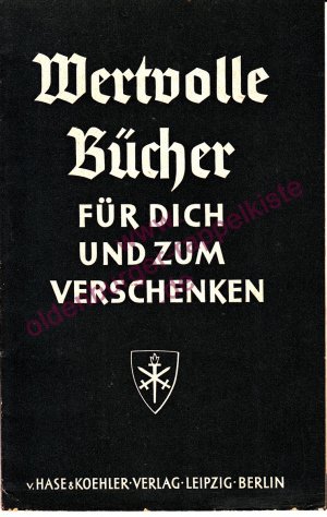 Verlagsverzeichnis * Verlag v. Hase & Koehler * Kriegsbücher-Geschichte-Abenteuer-Mädchenbücher (1940)