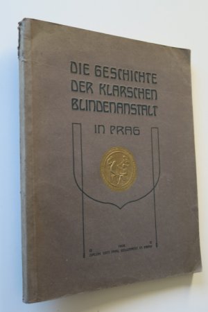 Wagner, Emil. Die Geschichte der Klarschen Blindenanstalt in Prag vom Jahre 1832 bis 1907 zur Feier ihres 75jährigen Jubiläums verfasst vom Direktor der […]