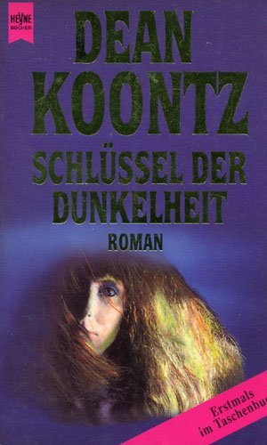 gebrauchtes Buch – Koontz, Dean R – Schlüssel der Dunkelheit