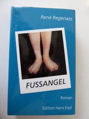 Fussangel. Roman. Hardcover mit Schutzumschlag