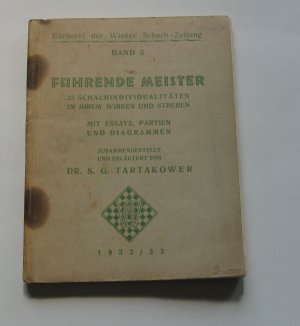 Führende Meister. 23 Schachindividualitäten in ihrem Wirken und Streben