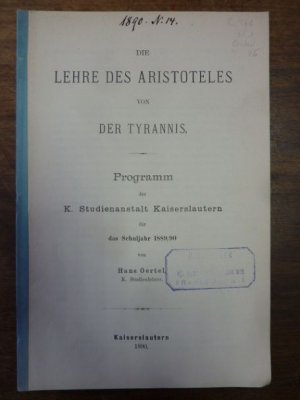 Die Lehre des Aristoteles von der Tyrannis,, Programm der Königlichen Studienanstalt Kaiserslautern für das Schuljahr 1889/90