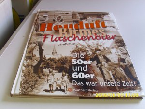 gebrauchtes Buch – Norbert Schmidt – Heuduft, Kirmes, Flaschenbier - Landleben - Die 50er und 60er