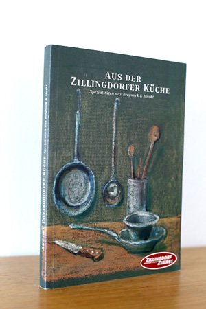 gebrauchtes Buch – div. Autoren – Aus der Zillingdorfer Küche - Spezialitäten aus Bergwerk & Markt