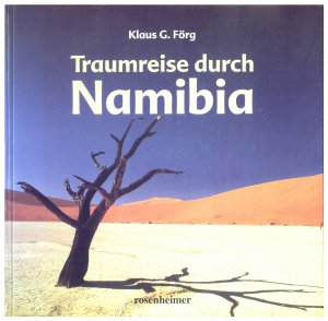 Traumreise durch Namibia. Großbildband