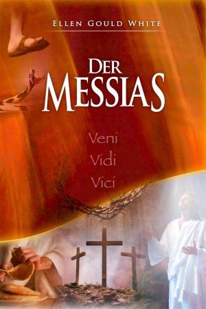 gebrauchtes Buch – White, Ellen Gould – Der Messias. WIE NEU!!