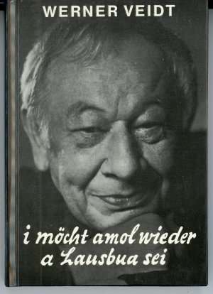 gebrauchtes Buch – Werner Veidt – I möcht amol wieder a Lausbua sei - Gedichte und Geschichten in schwäbischer Mundart