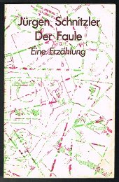 Der Faule: Eine Erzählung. -