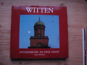 Witten - Annäherung an eine Stadt