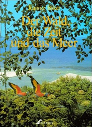 Der Wald, die Zeit und das Meer