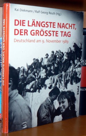 Die Langste Nacht Der Grosste Tag Deutschland Am 9 Diekmann