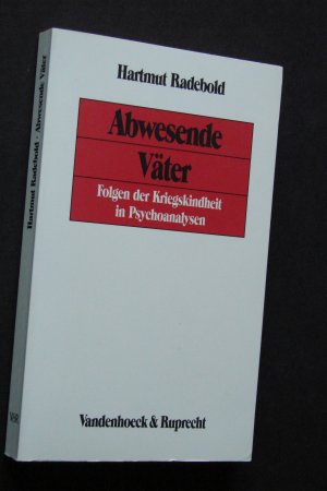 gebrauchtes Buch – Radebold, Hartmut; Radebold – Abwesende Väter