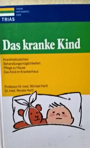 gebrauchtes Buch – Hertl, Michael; Hertl – Das kranke Kind