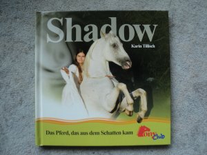 Shadow - Das Pferd, das aus dem Schatten kam