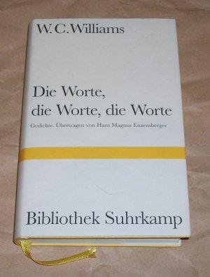 gebrauchtes Buch – Williams, William Carlos – Die  Worte, die Worte, die Worte., Gedichte ; amerikanisch und deutsch.