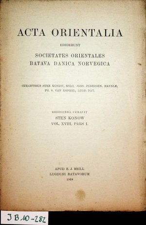 gebrauchtes Buch – Acta orientalia, ediderunt societates orientales Batava Danica Norvegica.Vol. XVIII, Pars. 1 1939.