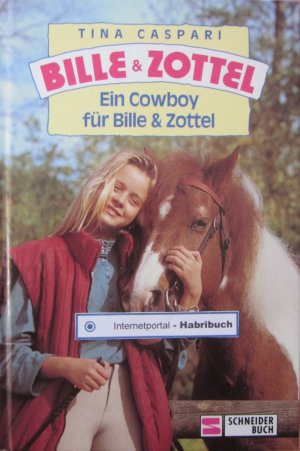 gebrauchtes Buch – Tina Caspari – Bille und Zottel / Ein Cowboy für Bille und Zottel. Band 7.