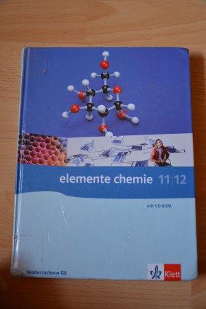 Elemente Chemie 11/12. Ausgabe Niedersachsen - Schülerbuch Klassen 11/12 (G8)