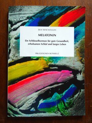 Melatonin  -  Ein Schlüsselhormon für gute Gesundheit, erholsamen Schlaf und langes Leben