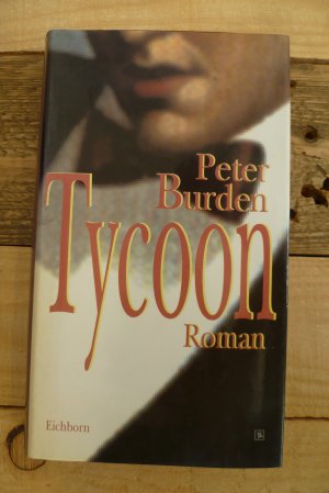 gebrauchtes Buch – Peter Burden – Tycoon