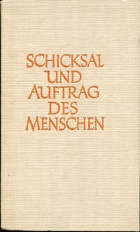 antiquarisches Buch – Brecht, Franz Josef – Schicksal und Auftrag des Menschen., Philosophische  Interpretationen zu Rainer Maria Rilkes Duineser Elegien.