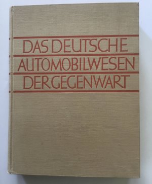 Das deutsche Automobilwesen der Gegenwart