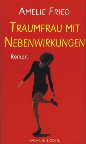 Traumfrau mit Nebenwirkungen. Roman