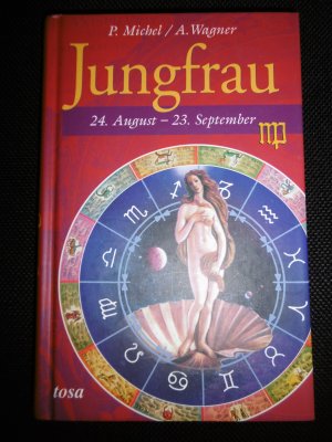 gebrauchtes Buch – Michel, P. / Wagner – Jungfrau - 24. August - 23. September