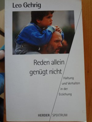 gebrauchtes Buch – Leo Gehrig – Reden allein genügt nicht