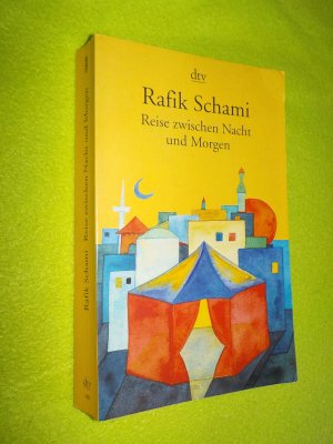 gebrauchtes Buch – Rafik Schami – Reise zwischen Nacht und Morgen