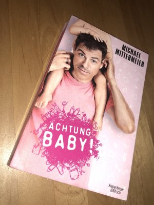 gebrauchtes Buch – Michael Mittermeier – Achtung Baby!