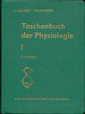 gebrauchtes Buch – Prof. Dr – Taschenbuch der Physiologie - Band I - Vegetative Physiologie