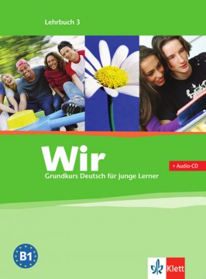 WIR. Grundkurs Deutsch für junge Lerner / Lehrbuch 3